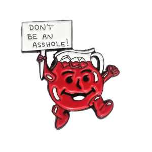 Sassy Kool Pitcher Don’t Be An Asshole Enamel Pin (1)