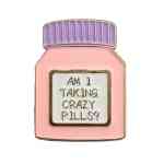 Am I Taking Crazy Pills Enamel Pin (1)