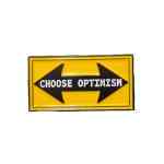 Choose Optimism Sign Enamel Pin (1)