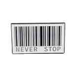 Never Stop Barcode Enamel Pin (1)